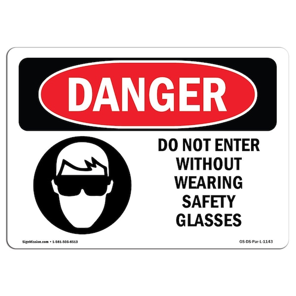 OSHA Sign, Do Not Enter W/O Wearing Glasses, 5in X 3.5in Decal, 10PK, 5" W, 3.5" H, Landscape, PK10